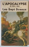 L &#039;APOCALYPSE de SAINT JEAN , LES SEPT SCEAUX par JACQUES PAQUETTE , 1980