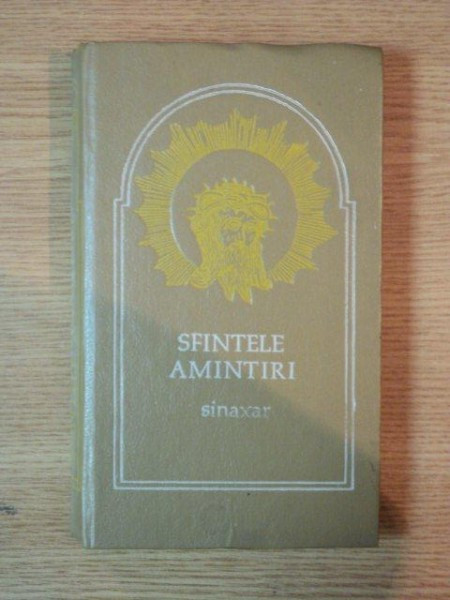 SFINTELE AMINTIRI , SINAXAR ,1992