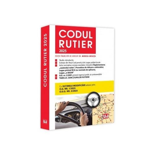 Codul rutier 2025. Editie tiparita pe hartie alba, Mircea Ursuta