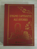 ENIGME CAPTIVANTE ALE ISTORIEI - Alberto Martini