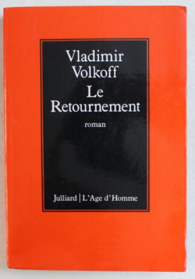 LE RETOURNEMENT - roman par VLADIMIR VOLKOFF , 1979 foto