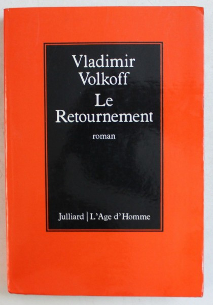 LE RETOURNEMENT - roman par VLADIMIR VOLKOFF , 1979