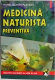 Carte Medicina naturista preventiva - Viorel Olivian Pascanu | Medicina Alternativa | Sanatate