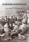 Echipierii raporteaza. Volum editat de Sanda Golopentia si Maria Mateoniu-Micu