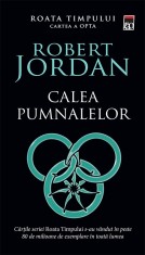 Robert Jordan - Calea pumnalelor ( ROATA TIMPULUI - cartea a opta )