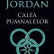 Robert Jordan - Calea pumnalelor ( ROATA TIMPULUI - cartea a opta )
