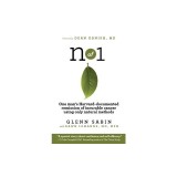 N of 1: One Man's Harvard-Documented Remission of Incurable Cancer Using Only Natural Methods