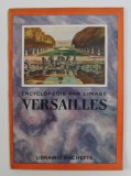 ENCYCLOPEDIE PAR L &#039;IMAGE - VERSAILLES 1925