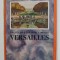 ENCYCLOPEDIE PAR L 'IMAGE - VERSAILLES 1925