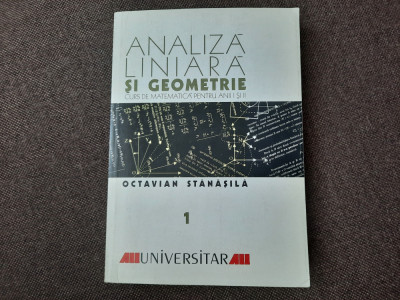 ANALIZA LINIARA SI GEOMETRIE O STANASILA foto