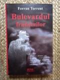 BULEVARDUL FRANCEZILOR-FERRAN TORRENT