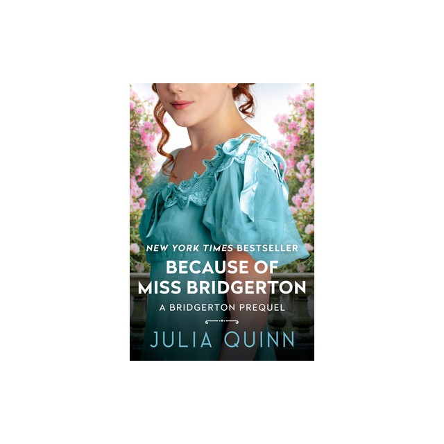 Because of Miss Bridgerton: A Bridgerton Prequel