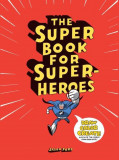 The Super Book for Super-Heroes | Jason Ford