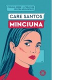 Minciuna - Care Santos