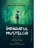 Imparatul mustelor. Roman grafic - Radu Paraschivescu, William Golding