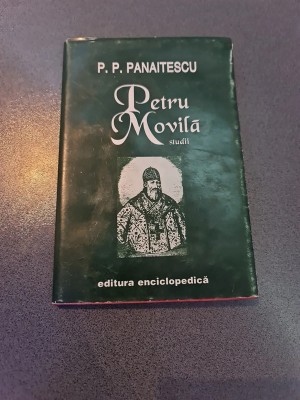 Petru Movilă - P.P. Panaitescu foto