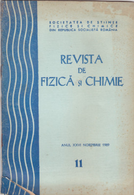 Revista De Fizica Si Chimie - Anul XXVI, Nr.11 , NOIEMBRIE. 1989 foto