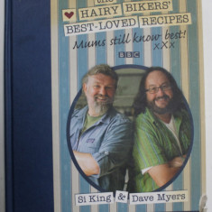 THE HAIRY BIKERS ' BEST - LOVED RECIPES , MUMS STILL KNOW BEST XXX by SI KING and DAVE MYERS , 100 BRAND NEW RECIPES ..2011