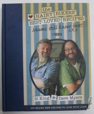 THE HAIRY BIKERS &amp;#039; BEST - LOVED RECIPES , MUMS STILL KNOW BEST XXX by SI KING and DAVE MYERS , 100 BRAND NEW RECIPES ..2011 foto
