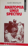 Anatomia unui spectru - Alain Besancon