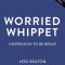 Worried Whippet: Inspiration to Be Brave