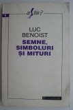 Semne, simboluri si mituri &ndash; Luc Benoist