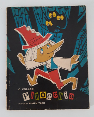 C Collodi Pinocchio editia 1971 / Ilustratii Eugen Taru foto