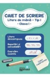 Caiet de scriere Litere de mana Clasa 1 Tip 1 Programa scolara Invatare Formare litere