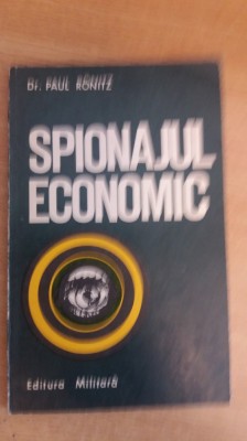 myh 23s - PAUL RONITZ - SPIONAJUL ECONOMIC - ED 1976 foto