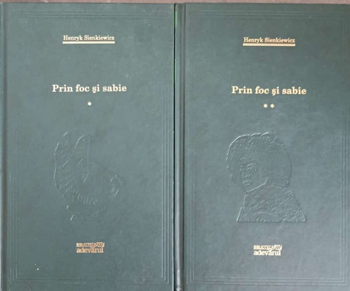 PRIN FOC SI SABIE VOL.1-2-HENRYK SIENKIEWICZ