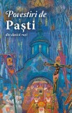 Povestiri De Pasti Din Clasicii Rusi, - Editura Sophia