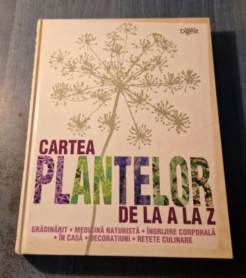 Cartea plantelor de la A La Z Readers Digest foto