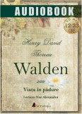 Walden sau Viata in padure | Henry David Thoreau