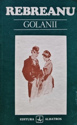 Golanii - 1984 - Liviu Rebreanu (AJ228) foto