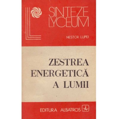 Nestor Lupei - Zestrea energetica a lumii - 135495 foto