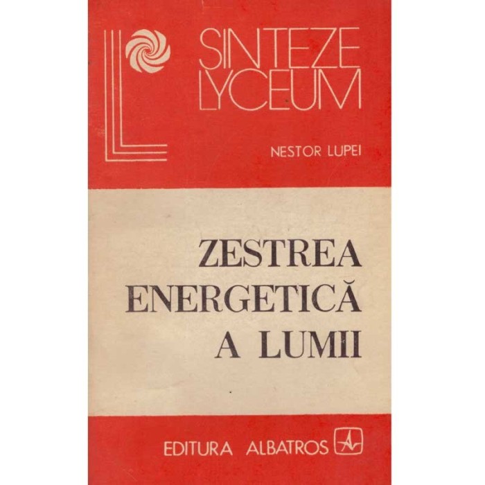 Nestor Lupei - Zestrea energetica a lumii - 135495