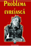 Problema evreiasca | Aura Christi