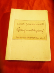 Louis Joseph Vance - Spionaj-Contraspionaj - Colectia Fantastica nr.2 , 192pag foto