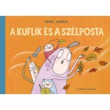 A kuflik &eacute;s a sz&eacute;lposta - D&aacute;niel Andr&aacute;s