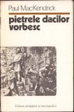 C719 Pietrele dacilor vorbesc de Paul McKendrick, 1978, Editura Științifică și Enciclopedică, București