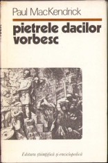 C719 Pietrele dacilor vorbesc de Paul McKendrick, 1978, Editura Științifică și Enciclopedică, București