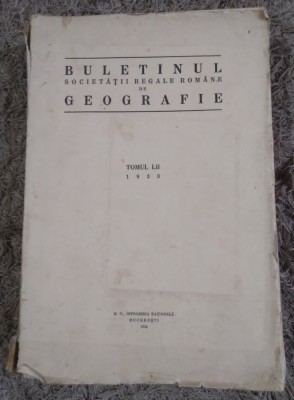 A. Buletinul Societati Regale Romane de Geografie 1933 foto