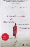 Robin Sharma - Scrisorile secrete ale calugarului care si-a vandut Ferrari-ul