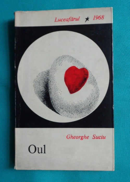 Gheorghe Suciu &ndash; Oul ( volum debut )