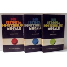 DIN ISTORIA DOCTRINELOR MORALE de ERNEST STERE , 3 VOLUME , 1975 - 1979