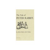 The Tale of Peter Rabbit: The Original 1901 Edition