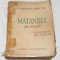Carte NUMEROTATA veche de colectie anii 1940 - MATANIILE - Florence L. Barclay