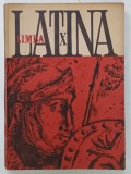 LIMBA LATINA , MANUAL PENTRU CLASA A -X-A , de N.I. BARBU si T. VASILESCU , 1968