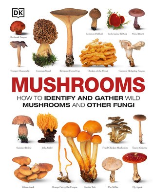 Mushrooms: How to Identify and Gather Wild Mushrooms and Other Fungi foto