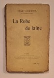 Henry Bordeaux &ndash; La Robe de laine, ediție originală Librairie Plon, Paris, circa 1916